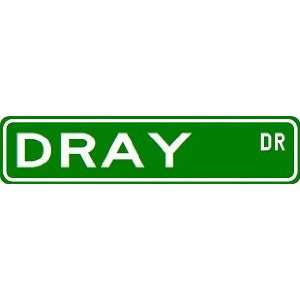  DRAY Street Sign ~ Custom Aluminum Street Signs: Sports 