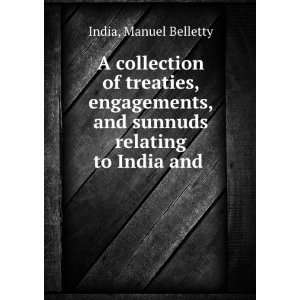 Collection of Treaties, Engagements, and Sunnuds Relating to India 