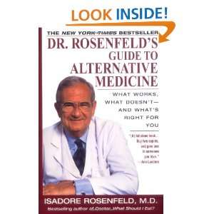 Dr. Rosenfelds Guide to Alternative Medicine : What Works, What Doesn 