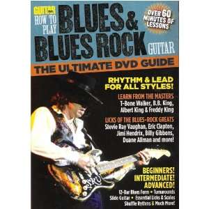  How to Play Blues & Blues Rock Guitar (DVD): Everything 