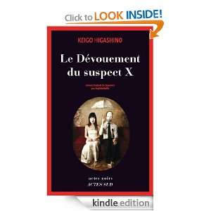 Le Dévouement du suspect X (Actes noirs) (French Edition) Keigo 