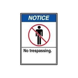 Trespassing and Property Safety ANSI Signs, 14 x 10, NOTICE NO 