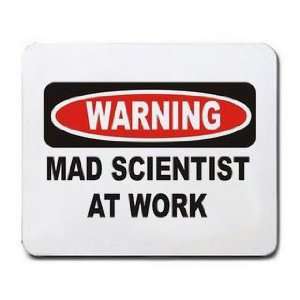  WARNING MAD SCIENTIST AT WORK Mousepad: Office Products