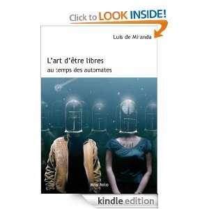 art dêtre libres au temps des automates (French Edition) Luis de 