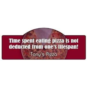  Time Spent Eating Pizza Display Sign 