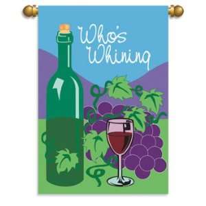  Whos Whining Wine Garden Flag Banner 13 x 18 Patio, Lawn 