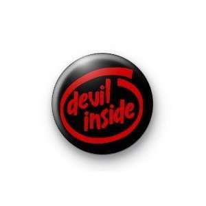  DEVIL INSIDE Intel Font Pinback Button 1.25 Pin / Badge 