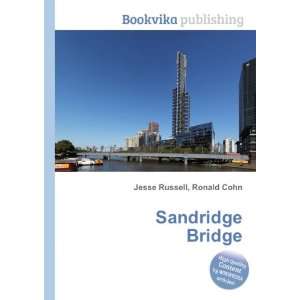  Sandridge Bridge Ronald Cohn Jesse Russell Books