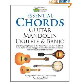 Essential Chords, Guitar, Mandolin, Ukulele and Banjo Chord Fingering 