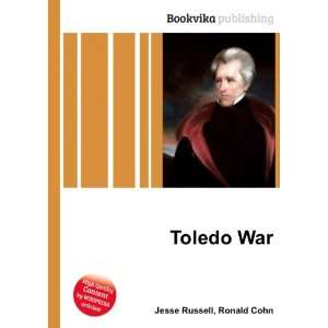  Toledo War Ronald Cohn Jesse Russell Books