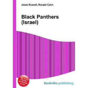  Black Panthers (Israel): Ronald Cohn Jesse Russell: Books