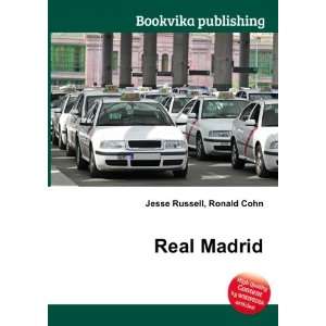  Real Madrid: Ronald Cohn Jesse Russell: Books