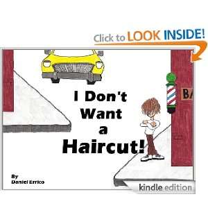 Dont Want a Haircut (PLUS Surprise eBook) Daniel Errico  