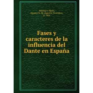  Fases y caracteres de la influencia del Dante en EspaÃ±a 