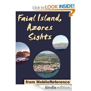 Azores Sights (Faial Island) 2011: a travel guide to the top 20 
