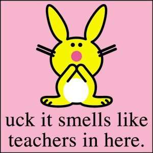  Its Happy Bunny Smells Like Teachers Button B HB 0025 