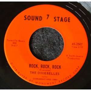  Rock, Rock, Rock / (Down At) Papa Joes: the Dixiebelles 