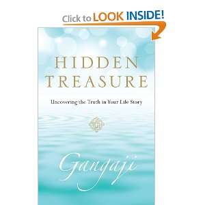    Uncovering the Truth in Your Life Story [Hardcover] Gangaji Books