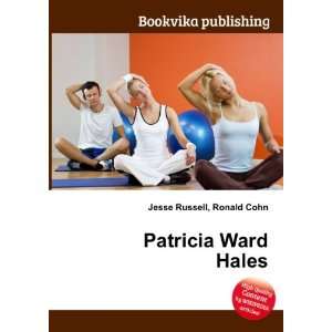  Patricia Ward Hales: Ronald Cohn Jesse Russell: Books