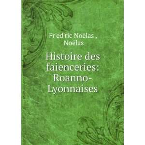   Roanno Lyonnaises NoÃ«las FrÊ¹edÊ¹ric NoÃ«las  Books