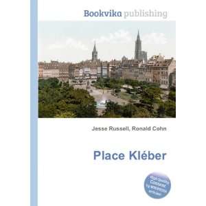  Place KlÃ©ber Ronald Cohn Jesse Russell Books