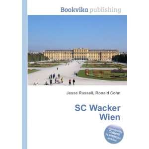  SC Wacker Wien: Ronald Cohn Jesse Russell: Books