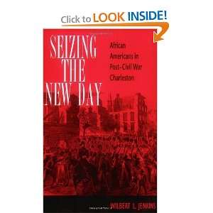  Seizing the New Day: African Americans in Post Civil War 