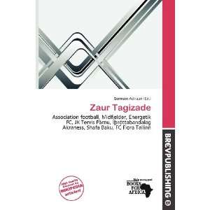  Zaur Tagizade (9786200724380): Germain Adriaan: Books