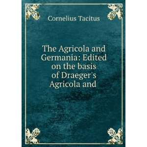   Agricola and Schweizer Didlers Germania Cornelius Tacitus Books