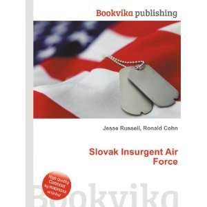 Slovak Insurgent Air Force Ronald Cohn Jesse Russell  