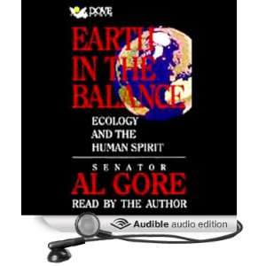   and the Human Spirit (Audible Audio Edition): Senator Al Gore: Books