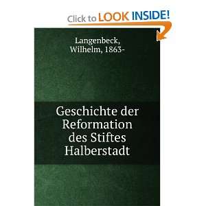   des Stiftes Halberstadt: Wilhelm, 1863  Langenbeck:  Books