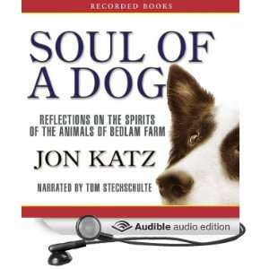  Soul of a Dog (Audible Audio Edition): Jon Katz, Tom 