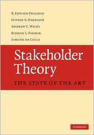 Stakeholder Theory The State of the Art, (0521190819), R. Edward 