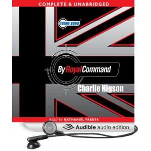 Young Bond: By Royal Command (Audible Audio Edition): Charlie Higson 