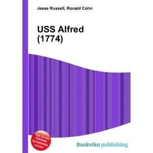  USS Alfred (1774) Ronald Cohn Jesse Russell Books