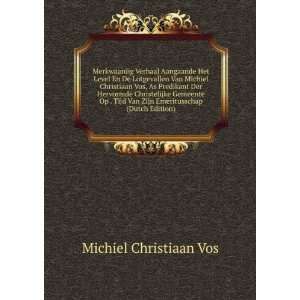   Van Zijn Emeritusschap (Dutch Edition) Michiel Christiaan Vos Books