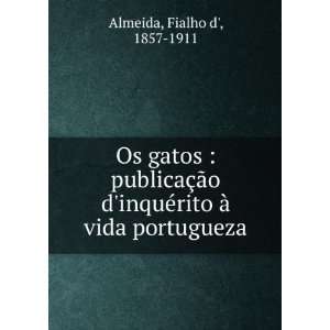   inquÃ©rito Ã  vida portugueza Fialho d, 1857 1911 Almeida Books