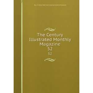  The Century Illustrated Monthly Magazine. 52 Roy J 