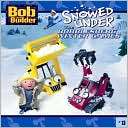 Snowed Under The Bobblesberg Winter Games(Bob the Builder Series)