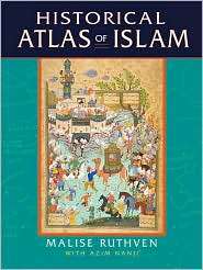 Historical Atlas of Islam, (0674013859), Malise Ruthven, Textbooks 