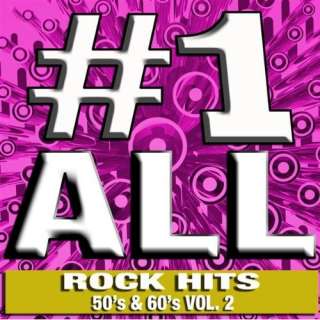  #1 ALL Rock Hits (50s & 60s Vol. 2): Various Artists