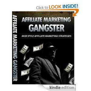   Marketing Gangster   Mob Stysle Affiliate Marketing Strategies