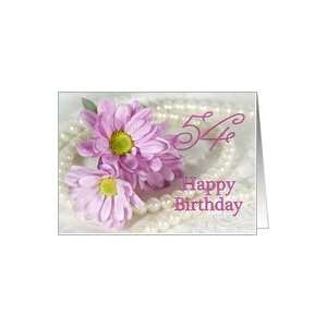 54th birthday flowers and pearls Card Toys & Games