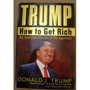  Trump How to Get Rich   Big deals from the star of The 