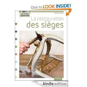 La restauration des sièges (Artisanat & savoir faire) (French Edition 