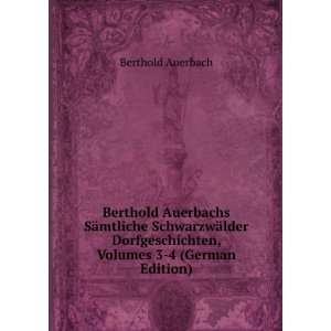   , Volumes 3 4 (German Edition) Berthold Auerbach Books