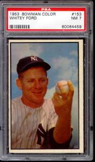 1953 BOWMAN COLOR # 153 WHITEY FORD GRADED PSA 7  