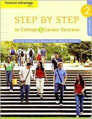 Step by Step to College and Career Success, (1413030769), John N 