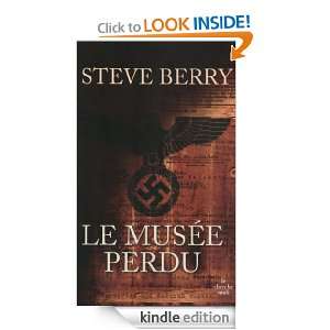Le musée perdu (French Edition): Steve BERRY, Gilles Morris Dumoulin 